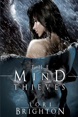 The Mind Thieves - Lori Brighton
