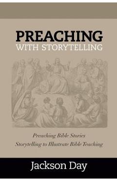 Coperta cărții 'Preaching with Storytelling - Jackson Day'