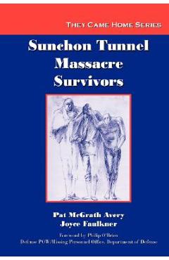 Coperta cărții 'Sunchon Tunnel Massacre Survivors - Pat Avery'