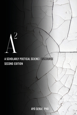 A2: A Scholarly Poetical Science Discourse - Ayo Sekai