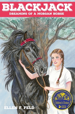 Coperta cărții 'Blackjack: Dreaming of a Morgan Horse - Ellen F. Feld'