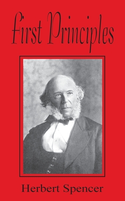 Coperta cărții 'First Principles - Herbert Spencer'