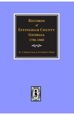 Coperta cărții 'Effingham County, Georgia, Records of. - Silas Emmett Lucas'
