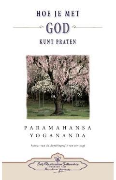 Poza produsului Hoe je met God kunt praten - How You Can Talk With God (Dutch) - Paramahansa Yogananda