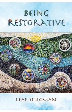 Poza produsului Being Restorative - Leaf Seligman