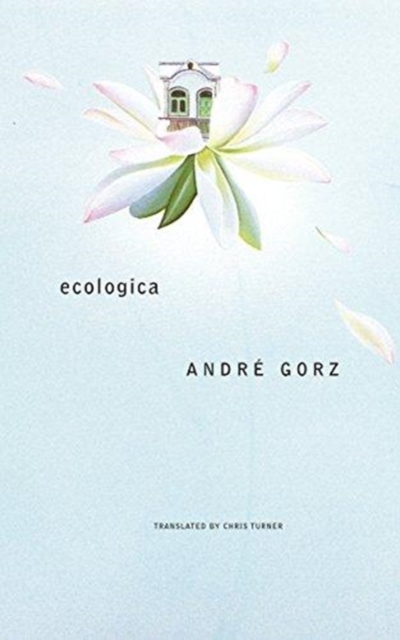 Ecologica - André Gorz