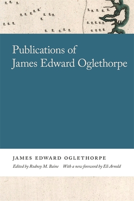 Coperta cărții 'Publications of James Edward Oglethorpe - Eli Arnold'