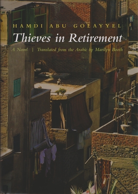 Thieves in Retirement - Hamdi Abu Golayyel