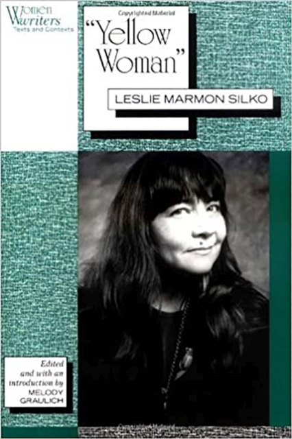 'Yellow Woman': Leslie Marmon Silko - Melody Graulich