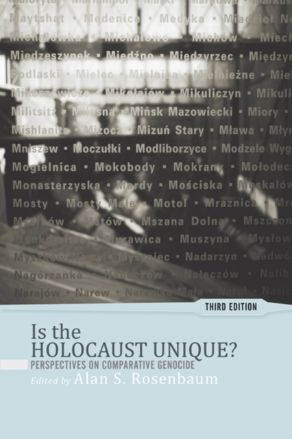 Is the Holocaust Unique?: Perspectives on Comparative Genocide - Alan S. Rosenbaum