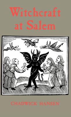 Witchcraft at Salem - Chadwick Hansen