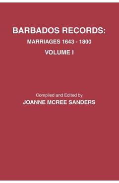 Coperta cărții 'Barbados Records. Marriages, 1643-1800: Volume I - Joanne Mcree Sanders'