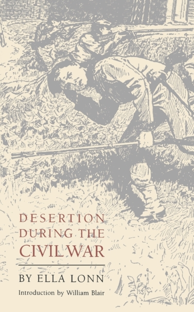 Desertion During the Civil War - Ella Lonn