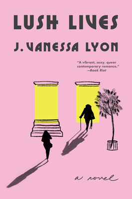 Lush Lives - J. Vanessa Lyon