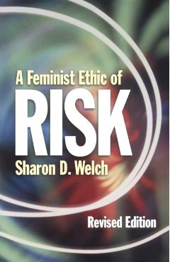 Coperta cărții 'A Feminist Ethic of Risk: Revised Edition - Sharon D. Welch'