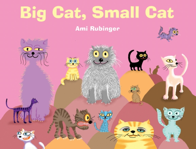 Big Cat, Small Cat - Ami Rubinger