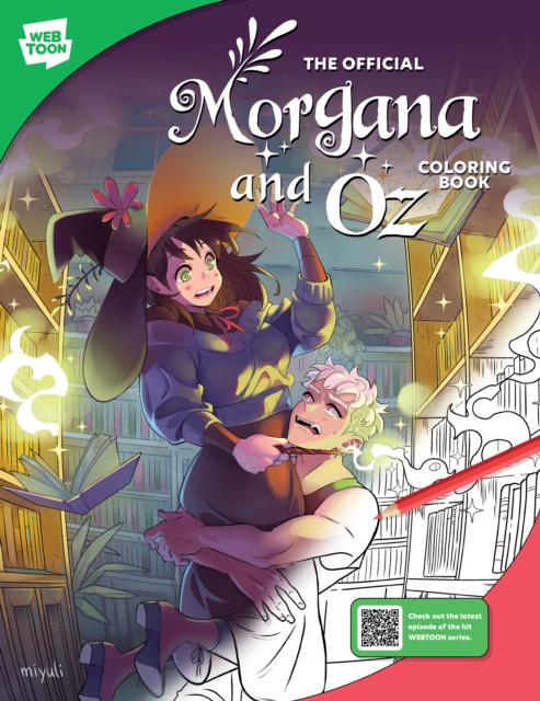 The Official Morgana and Oz Coloring Book: 46 Original Illustrations to Color and Enjoy - Miyuli