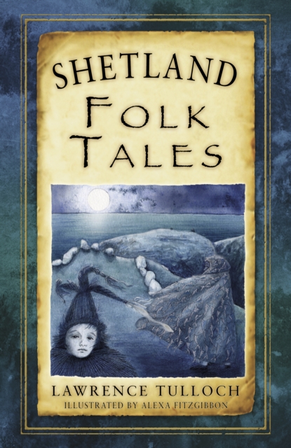 Shetland Folk Tales - Lawrence Tulloch