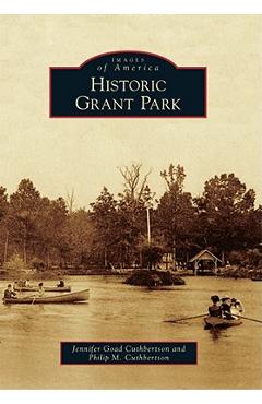 Coperta cărții 'Historic Grant Park - Jennifer Goad Cuthbertson'