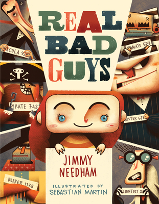 Real Bad Guys: A Story about Good vs. Bad and the Way God Sees It - Jimmy Needham