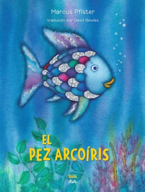 El Pez Arcoris: (Spanish Edition) - Marcus Pfister