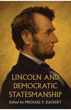 Poza produsului Lincoln and Democratic Statesmanship - Michael P. Zuckert