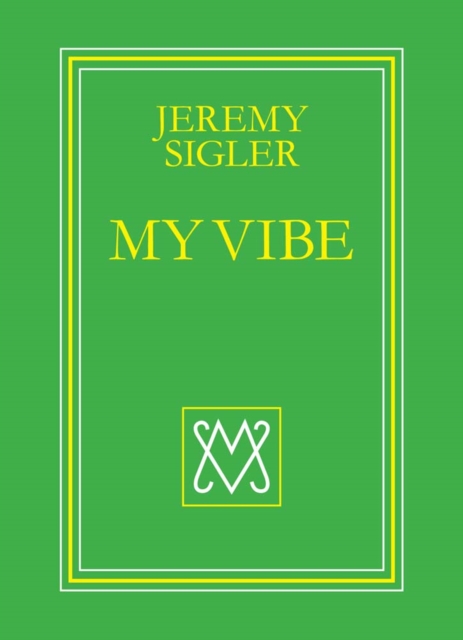 My Vibe - Jeremy Sigler