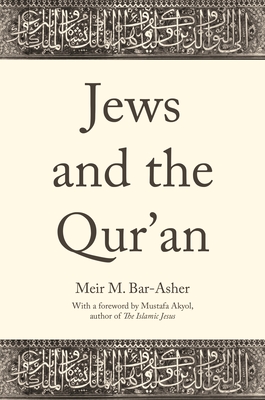 Jews and the Qur'an - Meir M. Bar-asher