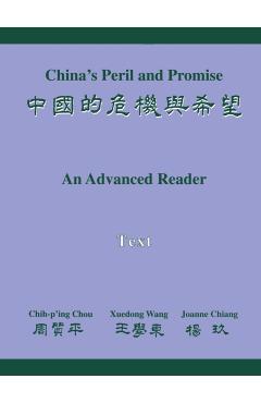 Poza produsului China's Peril and Promise: An Advanced Reader Text - Chih-p'ing Chou