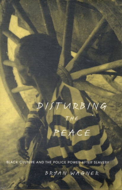 Disturbing the Peace - Bryan Wagner