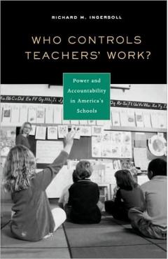 Poza produsului Who Controls Teachers' Work?: Power and Accountability in America's Schools - Richard M. Ingersoll