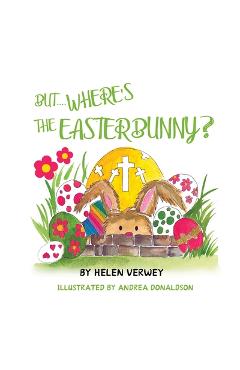 Coperta cărții 'Where Is The Easter Bunny - Helen Verwey'