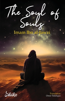 The Soul of Souls - Abdul Al-rahman Ibn Al-jawzi