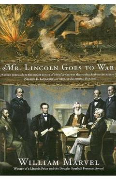 Coperta cărții 'Mr. Lincoln Goes to War - William Marvel'