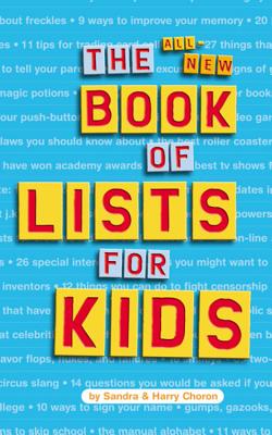 The All-New Book of Lists for Kids - Sandra Choron