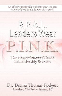 Coperta cărții 'Real Leaders Wear Pink - Donna L. Thomas-rodgers'