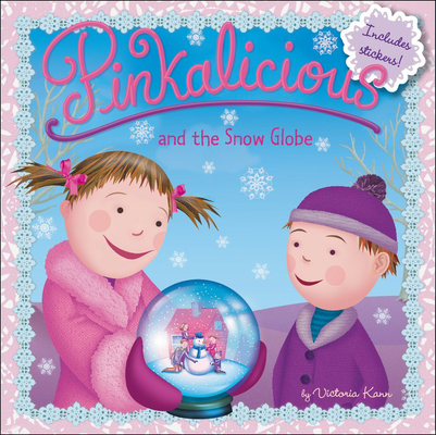 Coperta cărții 'Pinkalicious and the Snow Globe - Victoria Kann'