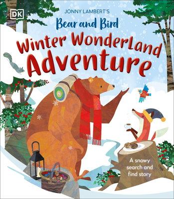 Jonny Lambert's Bear and Bird Winter Wonderland Adventure: A Snowy Search and Find Story - Jonny Lambert