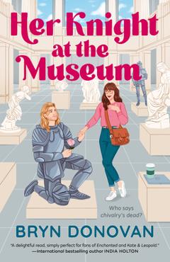 Coperta cărții 'Her Knight at the Museum - Bryn Donovan'