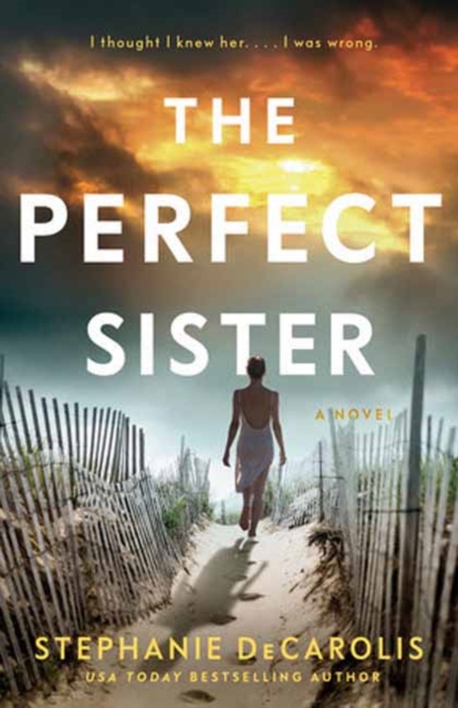 The Perfect Sister - Stephanie Decarolis