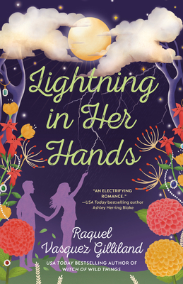 Lightning in Her Hands - Raquel Vasquez Gilliland