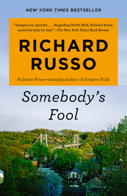 Somebody's Fool - Richard Russo