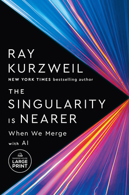 The Singularity Is Nearer: When We Merge with AI - Ray Kurzweil