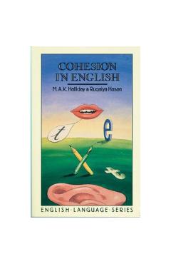 Coperta cărții 'Cohesion in English - M. A. K. Halliday'