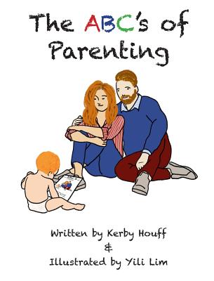 The ABC's of Parenting - Kerby Houff