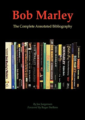 Coperta cărții 'Bob Marley: The Complete Annotated Bibliography - Joe Jurgensen'