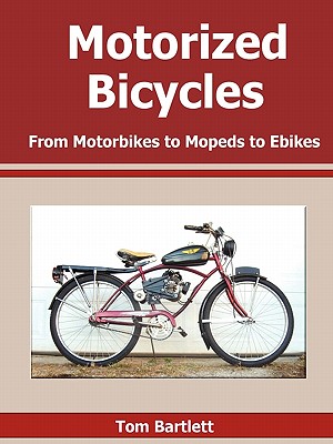 Motorized Bicycles - Tom Bartlett