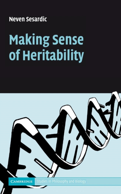 Making Sense of Heritability - Neven Sesardic