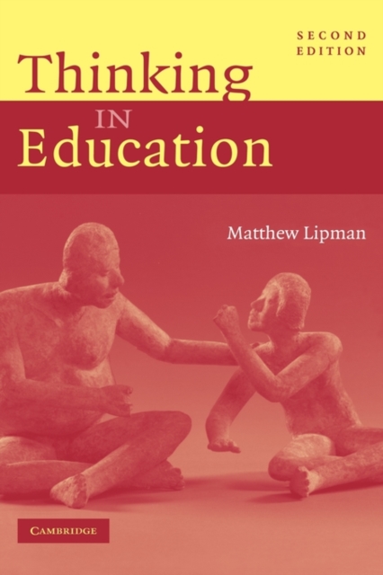 Thinking in Education - Matthew Lipman