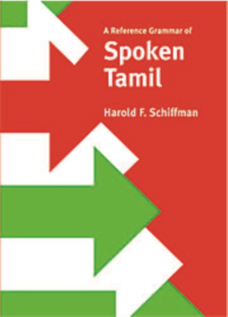 A Reference Grammar of Spoken Tamil - Harold F. Schiffman